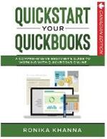 QuickStart Your QuickBooks: A Comprehensive Guide to Working with QuickBooks Online