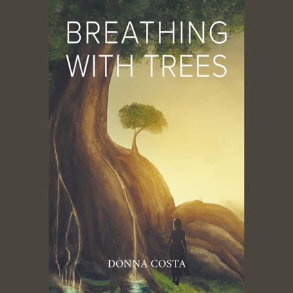 Breathing With Trees