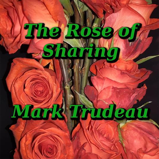 Rose of Sharing, The