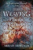 The Weaving: An Exploration Through Time