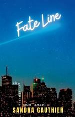 Fate Line: Short Stories and/or Novel