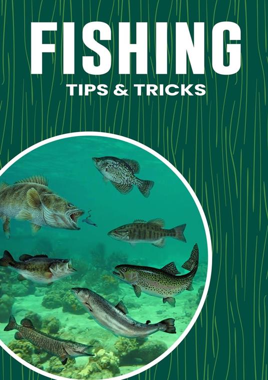 Fishing Tips & Tricks