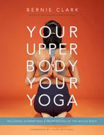 Your Upper Body, Your Yoga