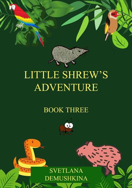 Little Shrew’s Adventure. Book Three