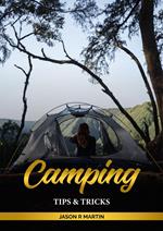 Camping Tips & Tricks