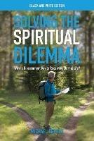 Solving the Spiritual Dilemma: Why is Discernment Key to Receiving Eternal Life?