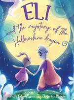 Eli And The Mystery Of The Hallowshine Dragon