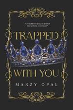 Trapped With You - Special Edition