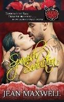 Spanish Seduction Trilogy Box Set