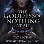 Goddess of Nothing At All, The