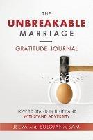 The Unbreakable Marriage Gratitude Journal