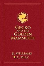 Gecko and the Golden Mammoth