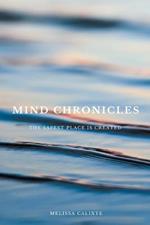 Mind Chronicles: the Safest Place is Created