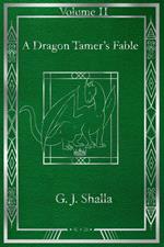A Dragon Tamer's Fable