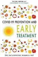 COVID-19 Prevention and Early Treatment: The Naturopathic Wellness Way