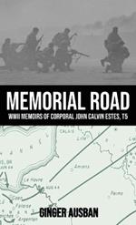 Memorial Road: WWII Memoirs of Corporal John Calvin Estes, T5