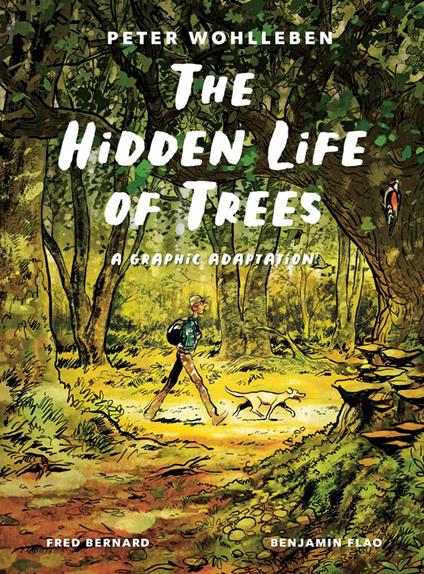 The Hidden Life of Trees: A Graphic Adaptation