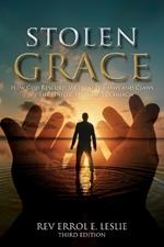 Stolen Grace: A Memoir: How God Rescued Me from the Jaws and Claws of the United Methodist Church THIRD EDITION