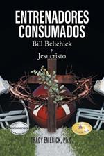 Entrenadores Consumados: Bill Belichick y Jesucristo
