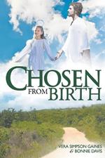 Chosen From Birth