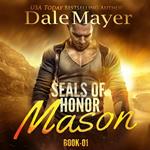 SEALs of Honor: Mason - AI narrated