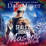 SEALs of Honor: Mason's Wish - AI Narrated