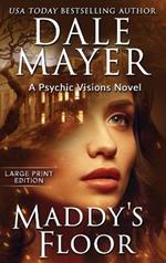 Maddy's Floor: A Psychic Visions Novel