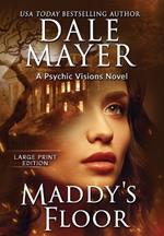 Maddy's Floor: A Psychic Visions Novel