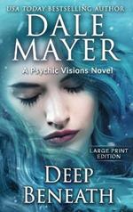 Deep Beneath: A Psychic Visions Novel