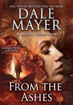 From the Ashes: A Psychic Visions Novel