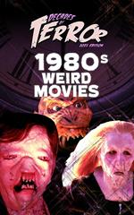 Decades of Terror 2021: 1980s Weird Movies