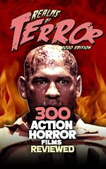 300 Action Horror Films Reviewed