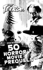 Legacy of Terror 2021: 50 Horror Movie Prequels