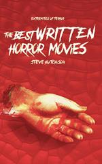 The Best Written Horror Movies