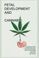 Fetal Development and Cannabis