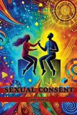Sexual Consent: Redefining Boundaries in the #MeToo Era