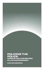 Policing the Police: Corruption and Reform in Law Enforcement