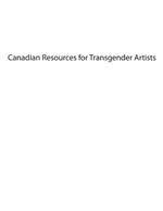 Canadian Resources for Transgender Artists