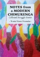 Notes from a Modern Chimurenga: Collected Stuggle Stories