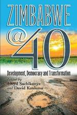 Zimbabwe@40: Development, Democracy and Transformation