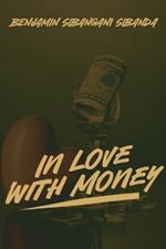 In Love with Money: A Sequel to When Freedom Came