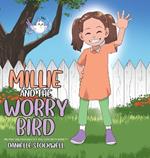 Millie and the Worry Bird: Helping Children Identify and Cope with Anxiety