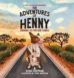 The Adventures of Henny: Driving to the Red Sands