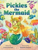 Pickles the Mermaid