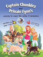 Captain Chunklez and Private Fynn's Journey to Learn the Guitar & Harmonica