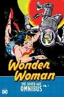 Wonder Woman: The Silver Age Omnibus Vol. 1