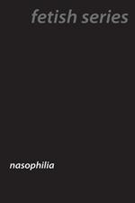 Nose Fetish: The Allure of Nasophilia