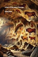 Echoes of the Caves of Lascaux