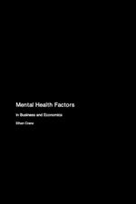 Mental Health Factors: in Business and Economics