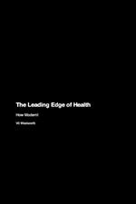 The Leading Edge of Health: How Modern!